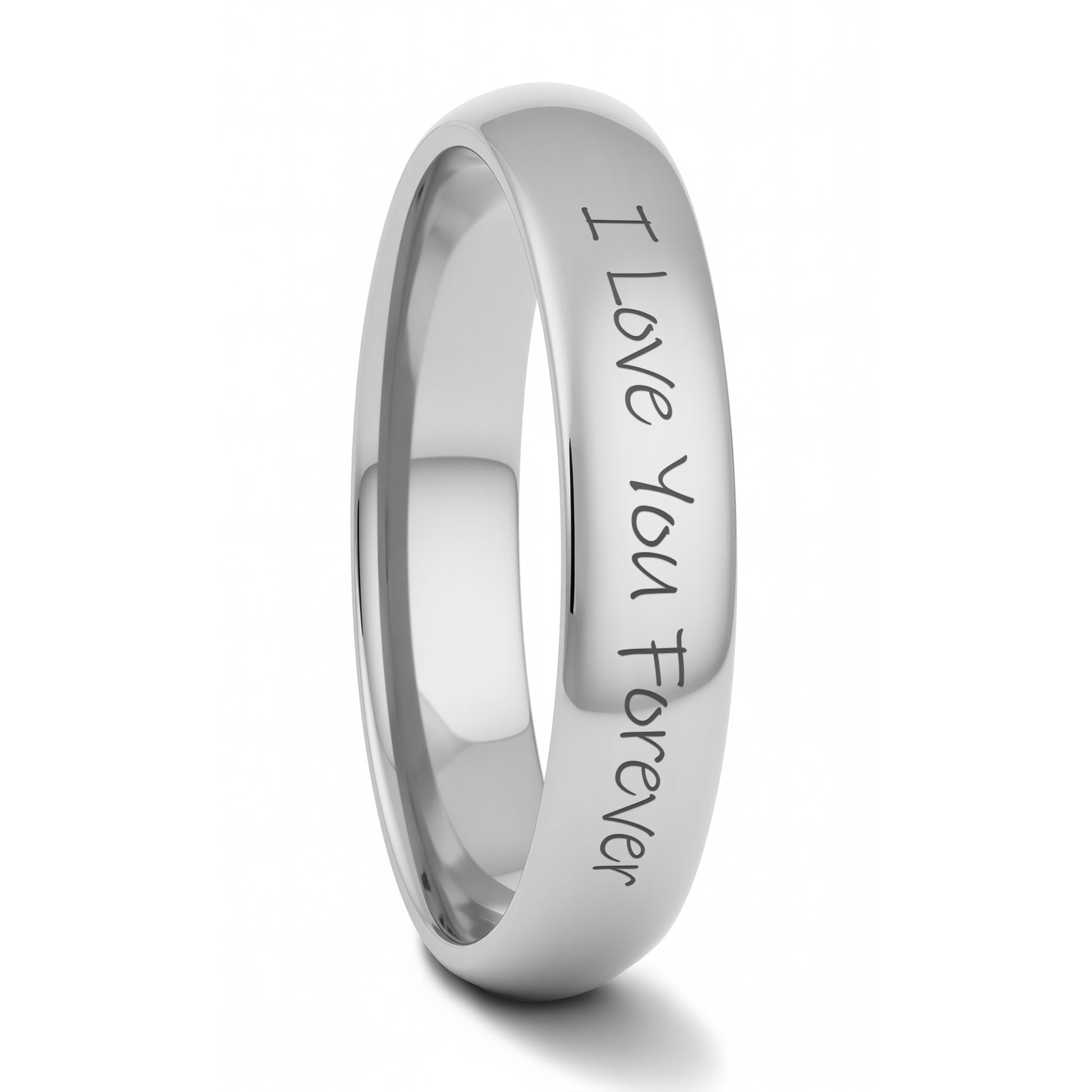 A polished silver band ring engraved with the words 'I Love You Forever' in a clean, handwritten script, shown on a plain white background.