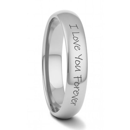 A polished silver band ring engraved with the words 'I Love You Forever' in a clean, handwritten script, shown on a plain white background.